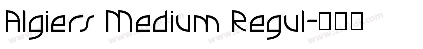 Algiers Medium Regul字体转换